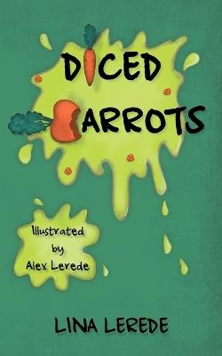 Diced Carrots: Peer Pressure. Willing to Pay the Price? - Lina Lerede - cover