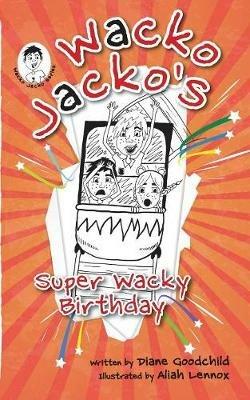 Wacko Jacko's Super Wacky Birthday - Diane Goodchild - cover