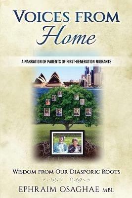 Voices from Home: Wisdom from Our Diasporic Roots - Ephraim Osaghae - cover