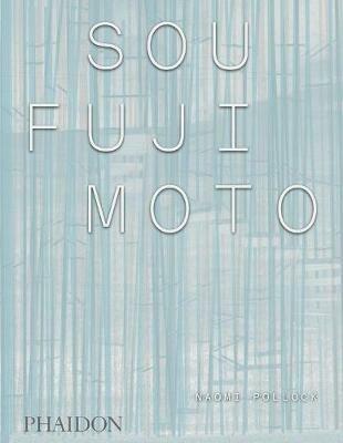 Sou Fujimoto. Ediz. illustrata - Naomi Pollock - copertina