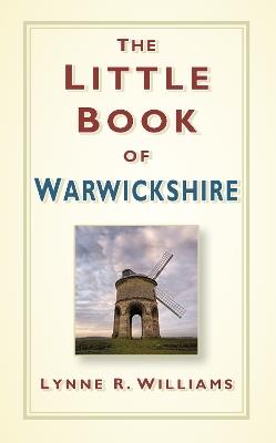 The Little Book of Warwickshire - Lynne Williams - cover