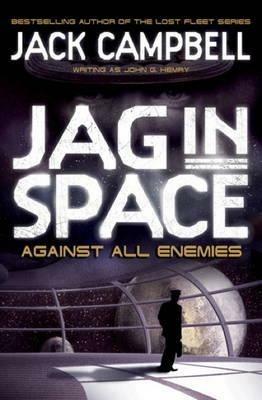 JAG in Space - Against All Enemies (Book 4) - Jack Campbell - cover