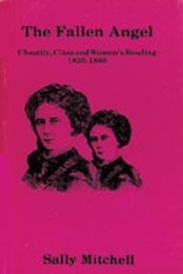 Fallen Angel: Chastity, Class, and Women's Reading, 1835-1880 - Mitchell - cover
