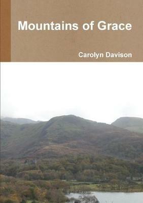 Mountains of Grace - Carolyn Davison - cover