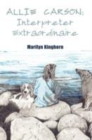 Allie Carson: Interpreter Extraordinaire - Marilyn Kinghorn - cover