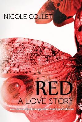 Red: A Love Story - Nicole Collett - cover
