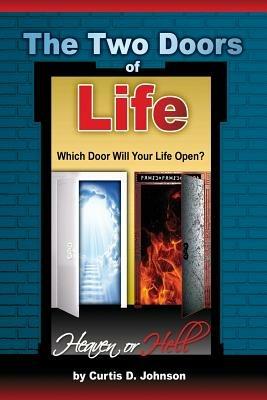 The Two Doors of Life - Curtis D Johnson - cover
