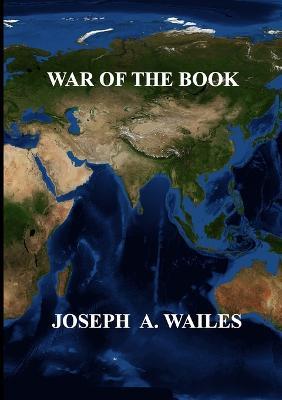 War Of The Book - Joseph A Wailes - cover