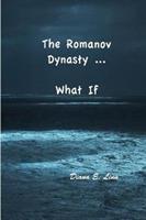 The Romanov Dynasty ... What If - Diana E Linn - cover