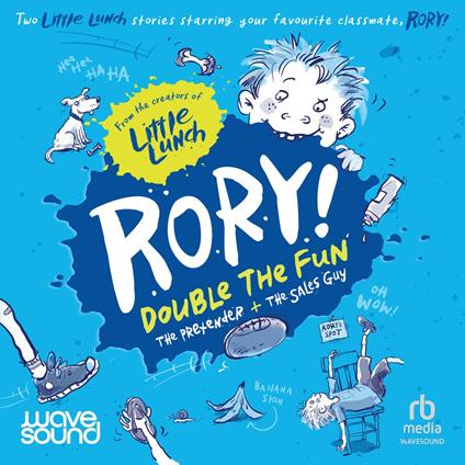 Little Lunch: Rory the Pretender & Rory the Sales Guy