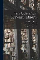 Libro in inglese The Contact Between Minds: a Metaphysical Hypothesis  - Cecil Delisle 1879-1942 Burns