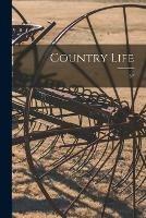 Libro in inglese Country Life; 57  - Anonymous