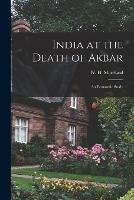 Libro in inglese India at the Death of Akbar: an Economic Study 