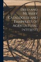 Libro in inglese [Seed and Nursery Catalogues and Pamphlets of Agricultural Interest]; v.2  - Anonymous