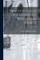 Libro in inglese Proceedings of the Liverpool Biological Society; v.1 1886-87 