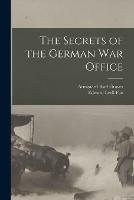 Libro in inglese The Secrets of the German War Office [microform]  - Armgaard Karl Graves