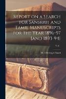 Libro in inglese Report on a Search for Sanskrit and Tamil Manuscripts for the Year 1896-97 [and 1893-94]; Vol. 1 