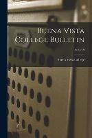 Libro in inglese Buena Vista College Bulletin; 1918/19 