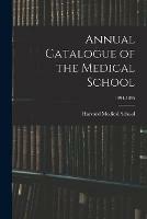 Libro in inglese Annual Catalogue of the Medical School; 1894-1895 