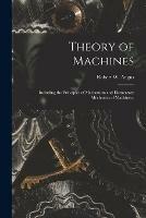 Libro in inglese Theory of Machines [microform]: Including the Principles of Mechanism and Elementary Mechanics of Machinery 