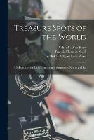Libro in inglese Treasure Spots of the World: a Selection of the Chief Beauties and Wonders of Nature and Art  - Francis Clement Naish