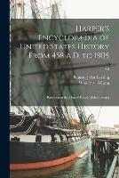 Libro inglese Harper's Encyclopaedia of United States History From 458 A.D. to 1905: Based Upon the Plan of Benson John Lossing; v.2 Benson John 1813-1891 Lossing , Woodrow 1856-1924 Wilson