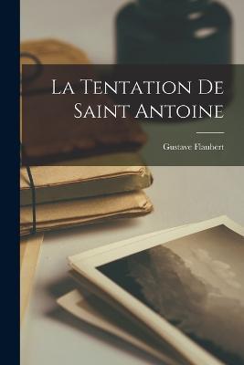 La Tentation de Saint Antoine - Gustave Flaubert - cover