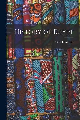 History of Egypt - F C H Wendel - cover