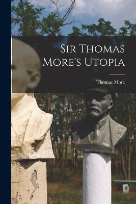Sir Thomas More's Utopia - Thomas More - cover