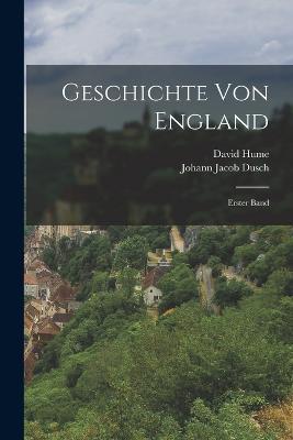 Geschichte von England: Erster Band - David Hume - cover