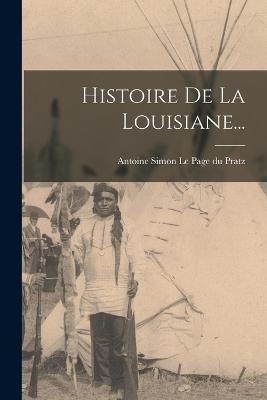 Histoire De La Louisiane... - cover