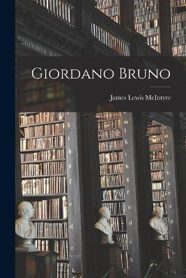 Giordano Bruno - James Lewis McIntyre - cover