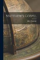 Matthew's Gospel - John Worcester - cover
