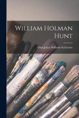 William Holman Hunt - Otto Julius Wilhelm Schleinitz - cover