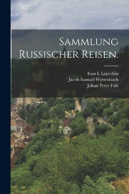 Sammlung russischer Reisen. - Peter Simon Pallas - cover