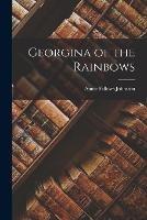 Georgina of the Rainbows - Annie Fellows Johnston - cover