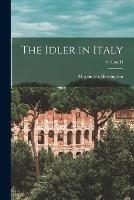 The Idler in Italy; Volume II - Blessington Marguerite - cover