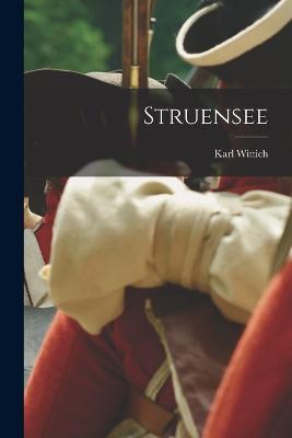 Struensee - Karl Wittich - cover