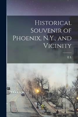 Historical Souvenir of Phoenix, N.Y., and Vicinity - E L B 1855 Welch - cover