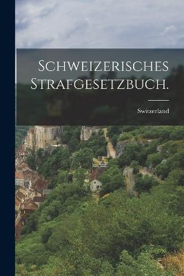 Schweizerisches Strafgesetzbuch. - cover