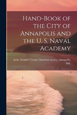 Hand-book of the City of Annapolis and the U. S. Naval Academy - cover