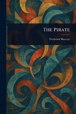 The Pirate - Frederick Marryat - cover