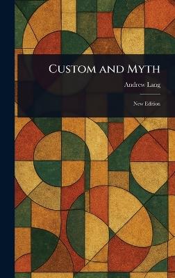 Custom and Myth - Andrew Lang - cover