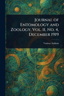 Journal of Entomology and Zoology, Vol. 11, No. 4, December 1919 - Various - cover