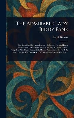 The Admirable Lady Biddy Fane - Frank Barrett - cover