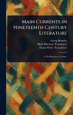 Main Currents in Nineteenth Century Literature - Georg Brandes,Mary Morison,Diana White - cover