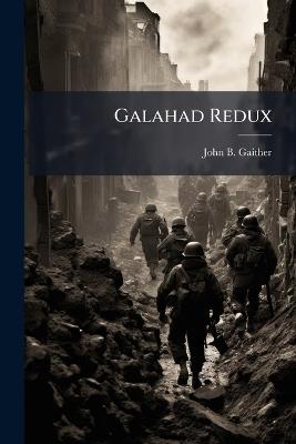 Galahad Redux - John B Gaither - cover