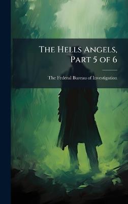 The Hells Angels, Part 5 of 6 - cover