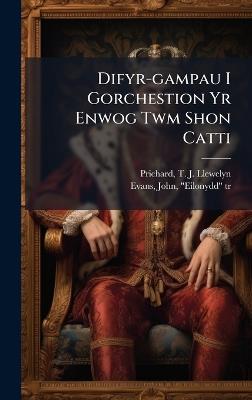 Difyr-gampau I Gorchestion Yr Enwog Twm Shon Catti - cover