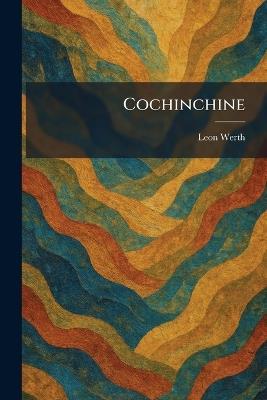 Cochinchine - Leon Werth - cover